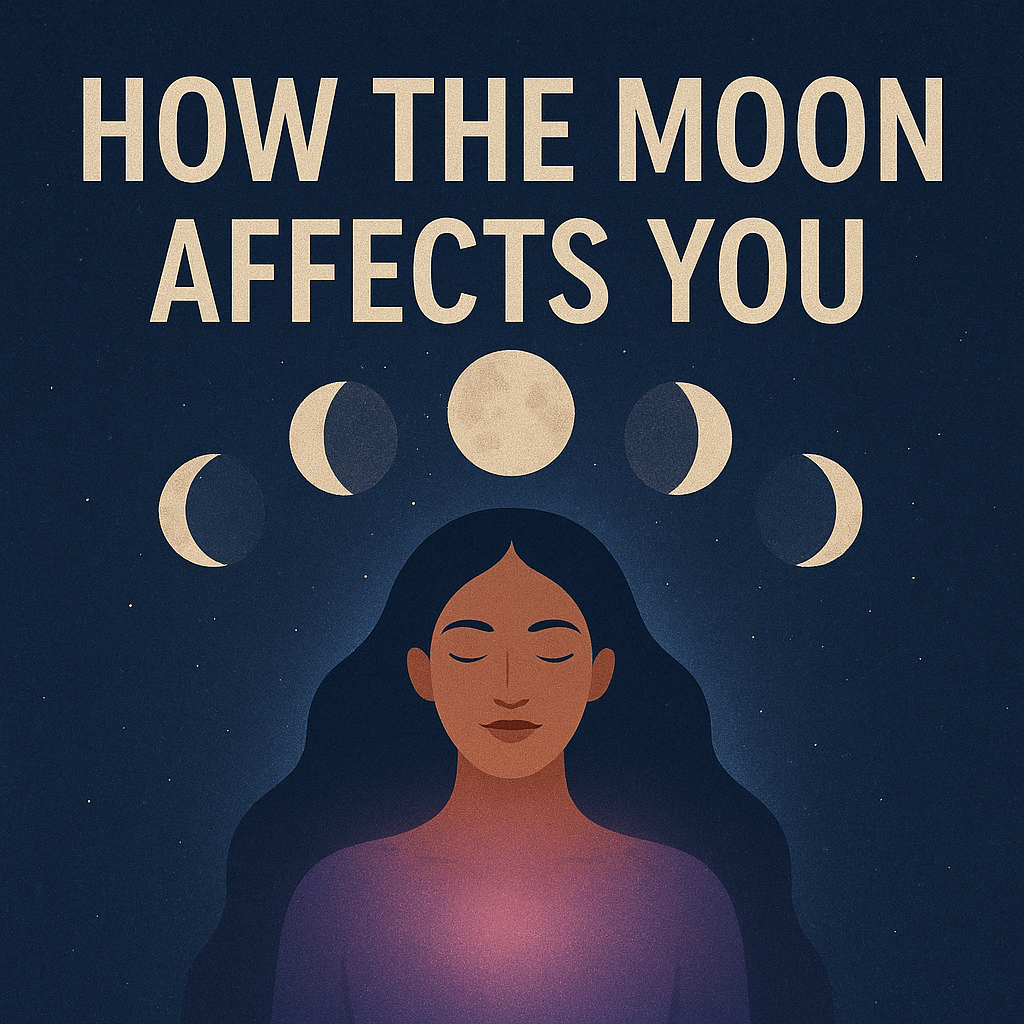How the Moon Affect You